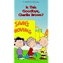 Is This Goodbye, Charlie Brown? [VHS]
