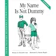 My Name Is Not Dummy (Crary, Elizabeth, Children's Problem... by Elizabeth Crary and Marina Megale