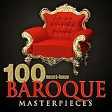 100 Must-Have Baroque Masterpieces