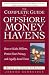 The Complete Guide to Offshore Money Havens, Revised and Updated 4th Edition: How to Make Millions, Protect Your Privacy, and Legally Avoid Taxes