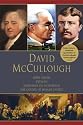 David McCullough (John Adams, Truman, Mornings on Horseback, The Course of Human