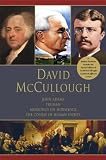  : David McCullough (John Adams, Truman Mornings on Horseback, The Course of Human Events)