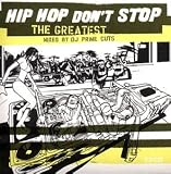 Various Artists - Hip Hop Don ´ t Stop ( Greatest ) ( Audio CD ) - B000026MK0