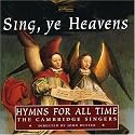 Sing Ye Heavens - Hymns for All Time