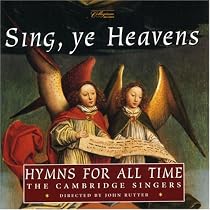 Sing Ye Heavens - Hymns for All Time