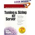 Tuning and Sizing NT Server by  Curt Aubley