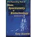 The Expanding Role of Mass Spectrometry in Biotechnology, Second Edition