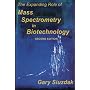 The Expanding Role of Mass Spectrometry in Biotechnology, Second Edition