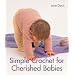 Simple Crochet for Cherished Babies