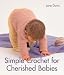 Simple Crochet for Cherished Babies