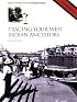 Tracing Your West Indian Ancestors (Public Record Office Readers' Guide, No. 11) (Readers Guides)