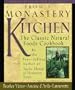 From a Monastery Kitchen: The Classic Natural Food Cookbook