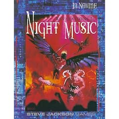 Revelations I: Night Music *OP (In Nomine: Revelations) by Sam Chupp, Derek Pearcy, S. Ross and James Cambias