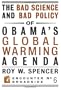 The Bad Science and Bad Policy of Obama's Global Warming Agenda (Encounter Broadsides)