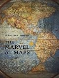 The Marvel of Maps: Art, Cartography, and Politics in Renaissance Italy