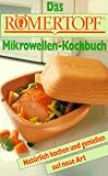 Das R�mertopf Mikrowellen-Kochbuch
