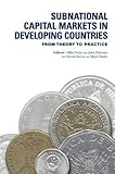 Subnational capital markets in developing countries : from theory to practice