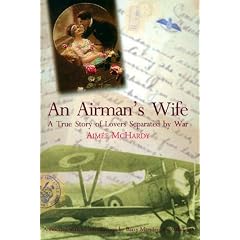 An Airman's Wife: A True Story of Lovers Separated by War