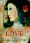 Love: A Celebration in Art & Literature