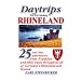 Daytrips in Germany's Rhineland: 25 one day adventures from Frankfurt and other bases throughout all of Germany's Rhineland and beyond