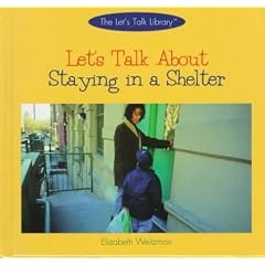 Let's Talk About Staying in a Shelter (The Let's Talk Library)