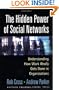 The Hidden Power of Social Networks: Understanding How Work Really Gets Done in Organizations