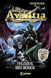 Produkt-Bild: Die Chroniken von Avantia: Feldzug des B&ouml;sen