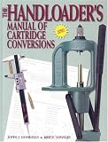 The Handloader`s Manual of Cartridge Conversion