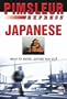 Express Japanese: Learn to Speak and Understand Japanese with Pimsleur Language Programs (Pimsleur Express)