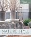 Nature Style: Elegant Decorating with Leaves, Twigs & Stone by Marthe Le Van