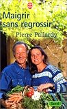 Revue Lgf  / Maigrir sans regrossir