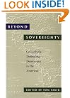 Beyond Sovereignty: Collectively Defending Democracy in the Americas (An Inter-American Dialogue Book)