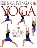 Yoga: The Path to Holistic Health