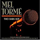Revue Mel Torme  / Two Darn Hot