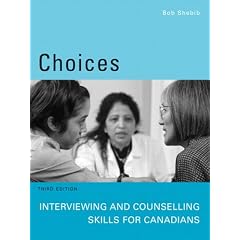 Choices: Interviewing and Counselling Skills for Canadians