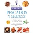 Pescados y mariscos: T�cnicas y recetas de la escuela de cocina m�s famosa del mundo (Le Cordon Bleu t�cnicas culinarias)