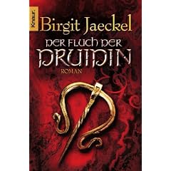 Der Fluch der Druidin: Roman