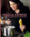 Nigella Express: Good Food Fast