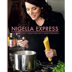 Nigella Express: Good Food Fast