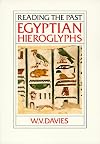 Egyptian Hieroglyphs (Reading the Past, Vol. 6)