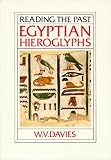 Egyptian Hieroglyphs (Reading the Past, Vol. 6)