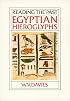 Egyptian Hieroglyphs (Reading the Past, Vol 6)