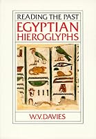 Egyptian Hieroglyphs (Reading the Past, Vol 6)