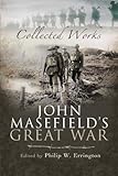 John Masefield's Great War : collected works