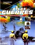 L atlas des guerres 2000: D aujourd hui et demain. Emeutes et conflits