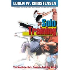 Solo Training: The Martial Artist's Guide to Training Alone