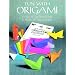 Fun with Origami: 17 Easy-to-Do Projects and 24 Sheets of Origami Paper (Dover Origami Papercraft)