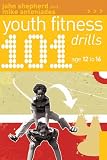 Image of 101 Youth Fitness Drills Age 12-16