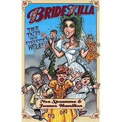 Bridezilla: True Tales from Etiquette Hell