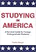 Studying In America: A Survival Guide for Foreign Undergraduate Students
